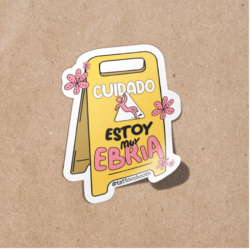Vinilo -Cuidado estoy muy Ebria